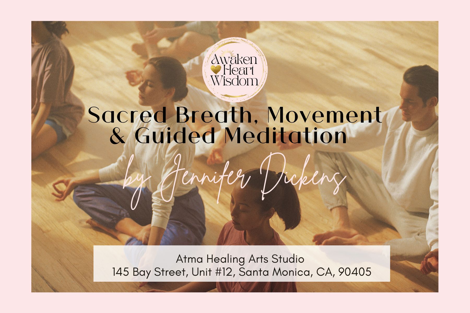 Sacred Breath, Movement & Guided Meditation class